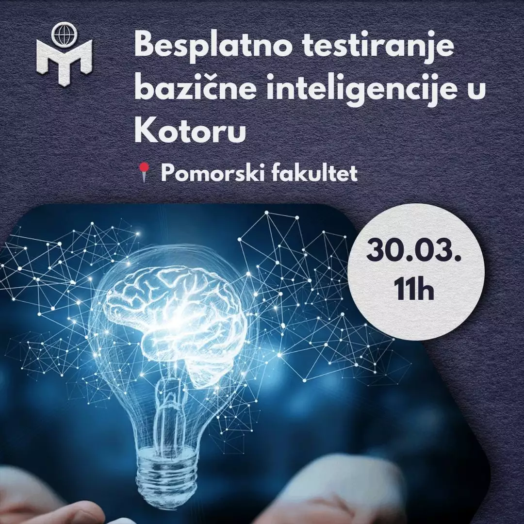 Besplatno testiranje bazične inteligencije u Kotoru 30.03. u 11h - Pomorski fakultet