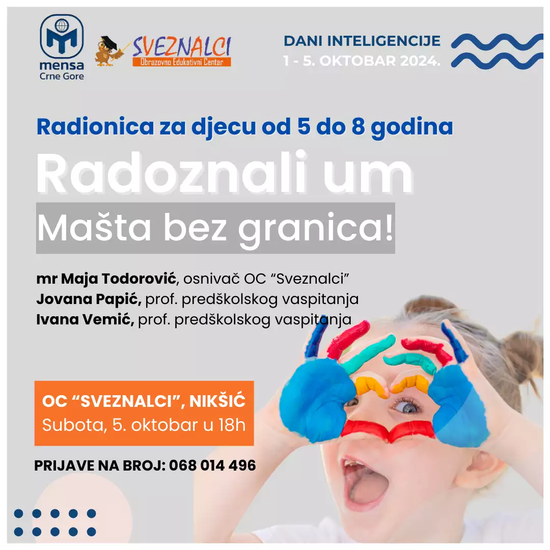 Radionica "Radoznali um - Mašta bez granica!" u OC "Sveznalci" u Nikšiću